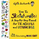 How To Sketchnote - Sylvia Duckworth - 9781733646864