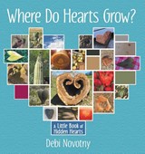 Where Do Hearts Grow? - Debi Novotny - 9781733745703