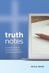 TruthNotes - Ruth E Meyer - 9781733807531
