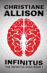 Infinitus (The Infinitus Saga Book 1) - Christiane Joy Allison - 9781733844673