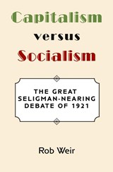 Capitalism Versus Socialism - Rob Weir - 9781733897136