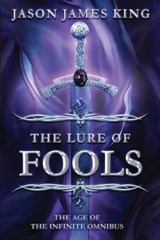 The Lure of Fools - KING,  Jason James - 9781733908528