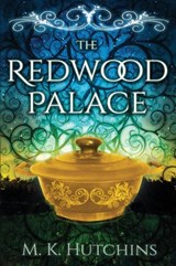 The Redwood Palace - HUTCHINS,  M K - 9781733908542