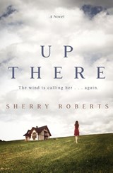 Up There - Sherry Roberts - 9781734011340
