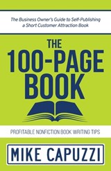 The 100-Page Book - Mike Capuzzi - 9781734118711