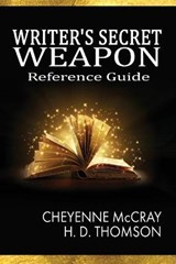 The Writer's Secret Weapon - MCCRAY,  Cheyenne ; Thomson, H D - 9781734151534