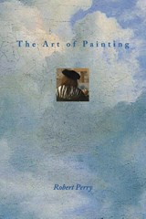 The Art of Painting - Robert Perry - 9781734274240