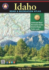 IDAHO ROAD & RECREATION ATLAS - National Geographic Maps - 9781734315028