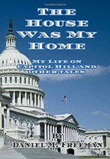 The House Was My Home - Daniel M Freeman - 9781734364446