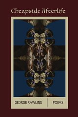 Cheapside Afterlife - George Rawlins - 9781734398595