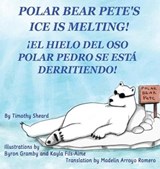 Polar Bear Pete's Ice Is Melting! - SHEARD,  Timothy - 9781734493887