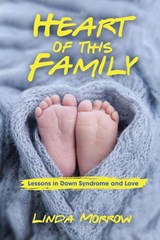 Heart of This Family - Linda Morrow - 9781734494501