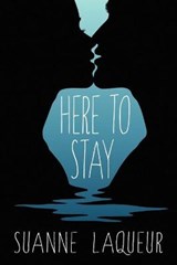 Here to Stay - Suanne Laqueur - 9781734551815