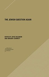 The Jewish Question Again - Joyce Dalsheim ; Gregory Starrett - 9781734643503