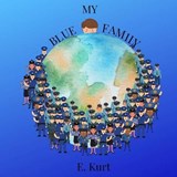 My Blue Family - KURT,  Elsa - 9781734645835