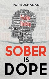 Sober is Dope - Pop Buchanan - 9781734679809