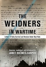 The Weidners in Wartime - Janet Holmes Carper - 9781734699906