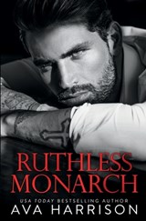Ruthless Monarch - Ava Harrison - 9781734835533