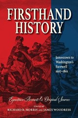 Firsthand History - MORRIS,  Richard B. ; Woodress, James - 9781734852653