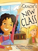 Gracie's New Class - Tara F Mozee - 9781734952766