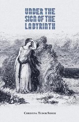 Under the Sign of the Labyrinth - TUDOR-SIDERI,  Christina - 9781734976601