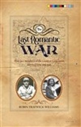 The Last Romantic War - WILLIAMS,  Robin T. - 9781735061139