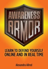 Awareness is Armor - Alexandra Allred - 9781735145914