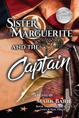 Sister Marguerite and the Captain - Mark Barie - 9781735252506