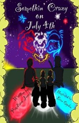 Somethin' Crazy on July 4th - Pamdiana Jones - 9781735273655