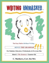Writing Unmasked - Carlo Matthews - 9781735334226