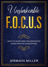 Unshakeable F.O.C.U.S - Jermain Miller - 9781735526041