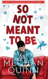 So Not Meant To Be (Illustrated Hardcover) - Meghan Quinn - 9781735528120