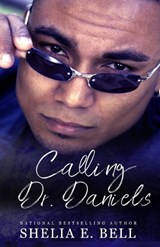 Calling Dr. Daniels - BELL,  Shelia E - 9781735543222