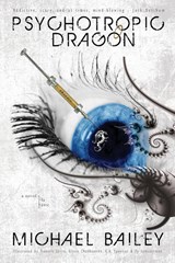 Psychotropic Dragon - Michael Bailey - 9781735598185