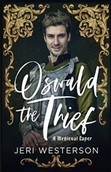Oswald the Thief - Jeri Westerson - 9781735616049