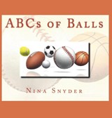 ABCs of Balls - Nina Snyder - 9781735619903