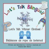 Let's Talk Winter Clothes!/!Hablemos de ropa de invierno! - Amanda Beth Martin - 9781735687346