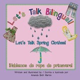Let's Talk Spring Clothes! / !Hablemos de ropa de primavera! - Amanda Beth Martin - 9781735687360