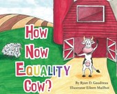 How Now Equality Cow?