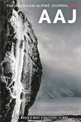 The American Alpine Journal 2021: The World's Most Significant Climbs - American Alpine Club - 9781735695624