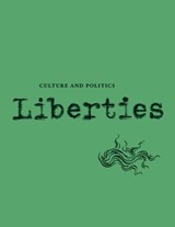 Liberties Journal of Culture and Politics - ACKERMAN,  Elliot ; Grunbein, Durs ; Williams, Thomas Chatterton ; Shapira, Anita - 9781735718736