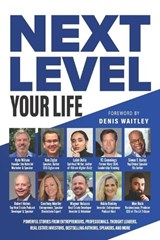 Next Level Your Life - Tom Ziglar ; Simon T Bailey ; Robert Helms - 9781735742847