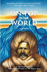 On Top of the World - Matthew Henson - 9781735887241