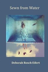Sewn from Water - EIFERT,  Deborah Rosch - 9781736009864