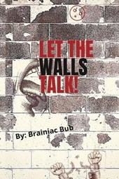 Let the Walls Talk