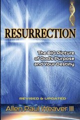 Resurrection - Allen Paul Weaver, III - 9781736097205