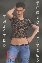 Twisted Personalities - James Roberts - 9781736123478