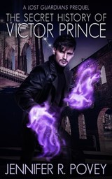The Secret History of Victor Prince - Jennifer R. Povey - 9781736236413