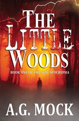 The Little Woods - A G Mock - 9781736291900