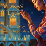 The Fairy's Dream - Hazrat Inayat Khan - 9781736325414